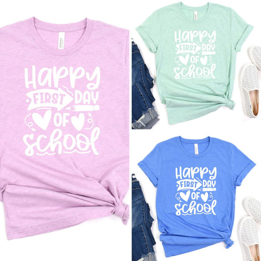 PREORDER: Happy First Day of School Graphic Tee